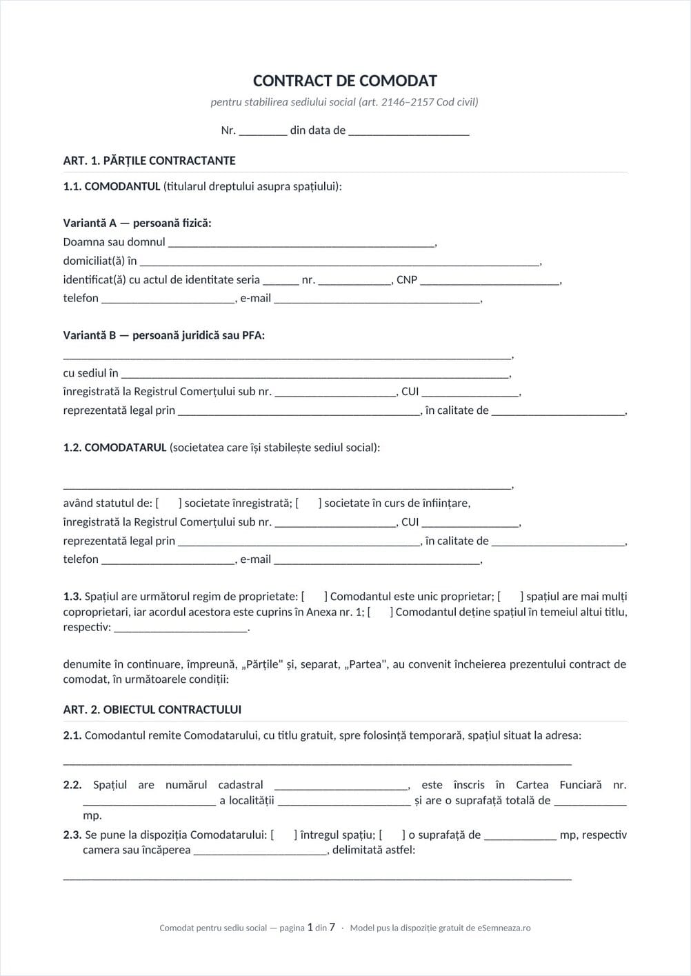 Contract de comodat pentru stabilirea sediului social al unei firme, cu acordul coproprietarilor și clauzele cerute la înregistrarea în registrul comerțului.
